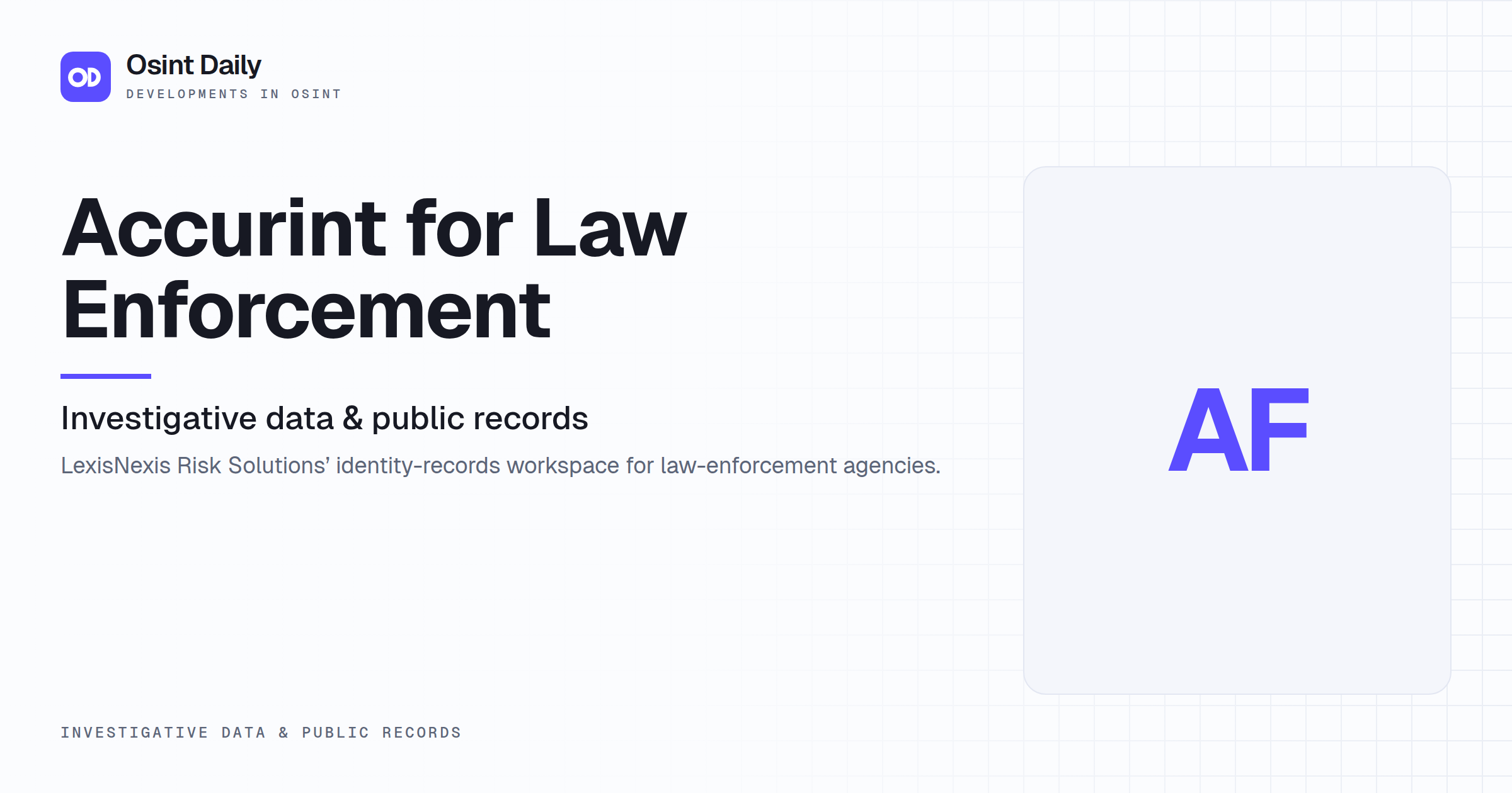 Osint Daily cover for Accurint for Law Enforcement, under Investigative data & public records, published 16 Oct 2026. The right side is a monogram because no capture is filed. LexisNexis Risk.