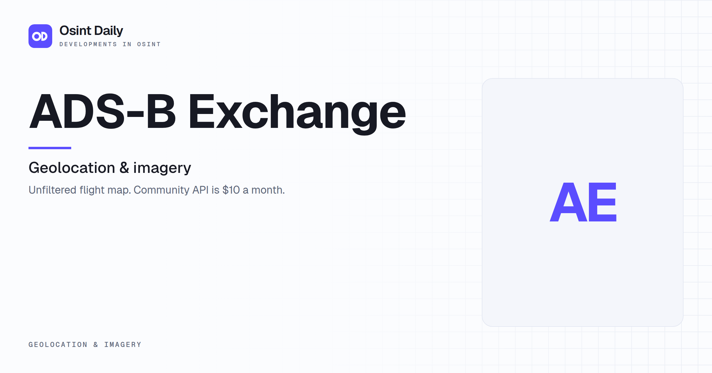 Osint Daily cover for ADS-B Exchange, under Geolocation & imagery, published 24 Oct 2026. The right side is a monogram because no capture is filed. Unfiltered flight map. Community API is $10 a month.