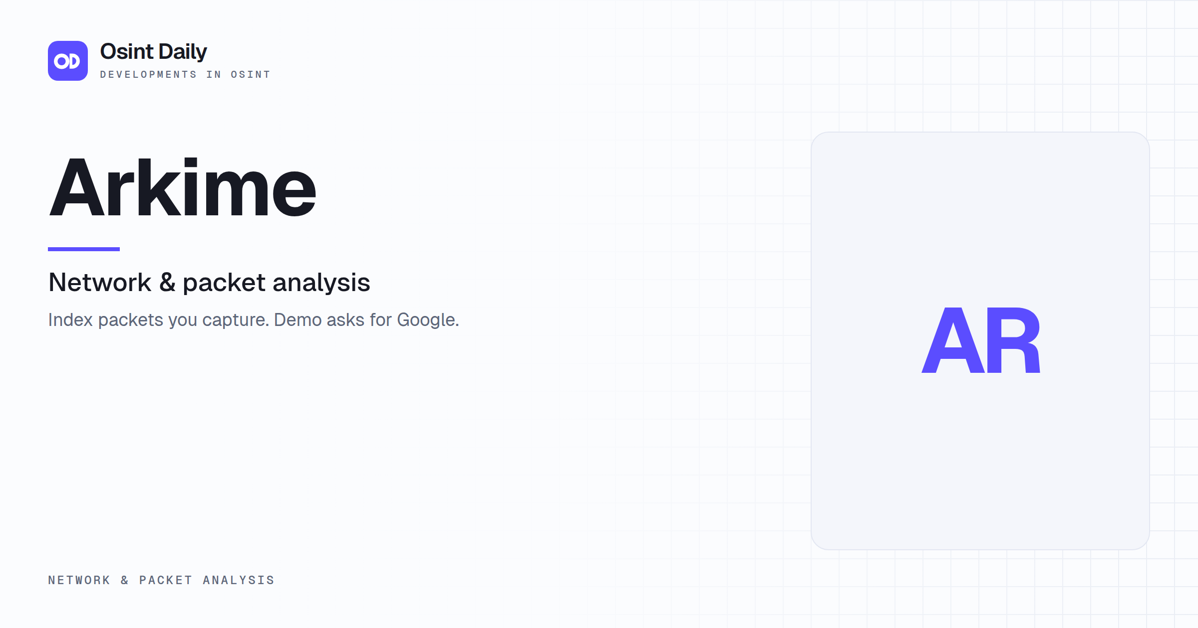 Osint Daily cover for Arkime, under Network & packet analysis, published 16 Oct 2026. The right side is a monogram because no capture is filed. Index packets you capture. Demo asks for Google.