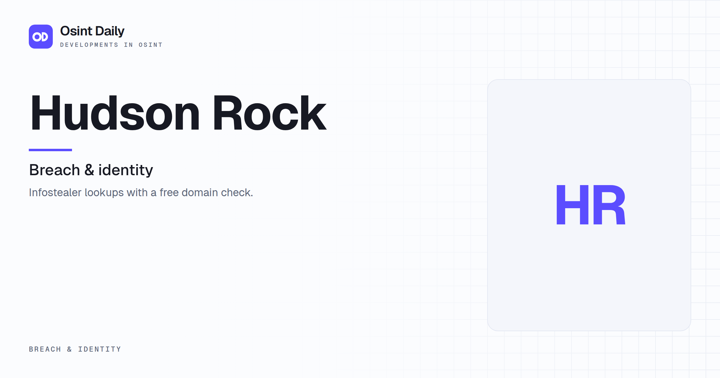 Osint Daily cover for Hudson Rock, under Breach & identity, published 16 Oct 2026. The right side is a monogram because no capture is filed. Infostealer lookups with a free domain check.
