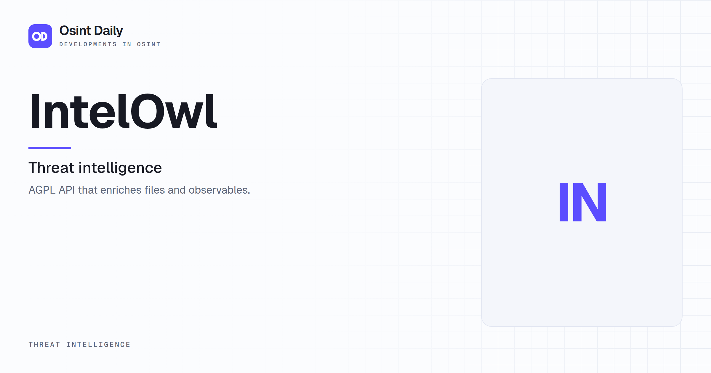 Osint Daily cover for IntelOwl, under Threat intelligence, published 16 Oct 2026. The right side is a monogram because no capture is filed. AGPL API that enriches files and observables.