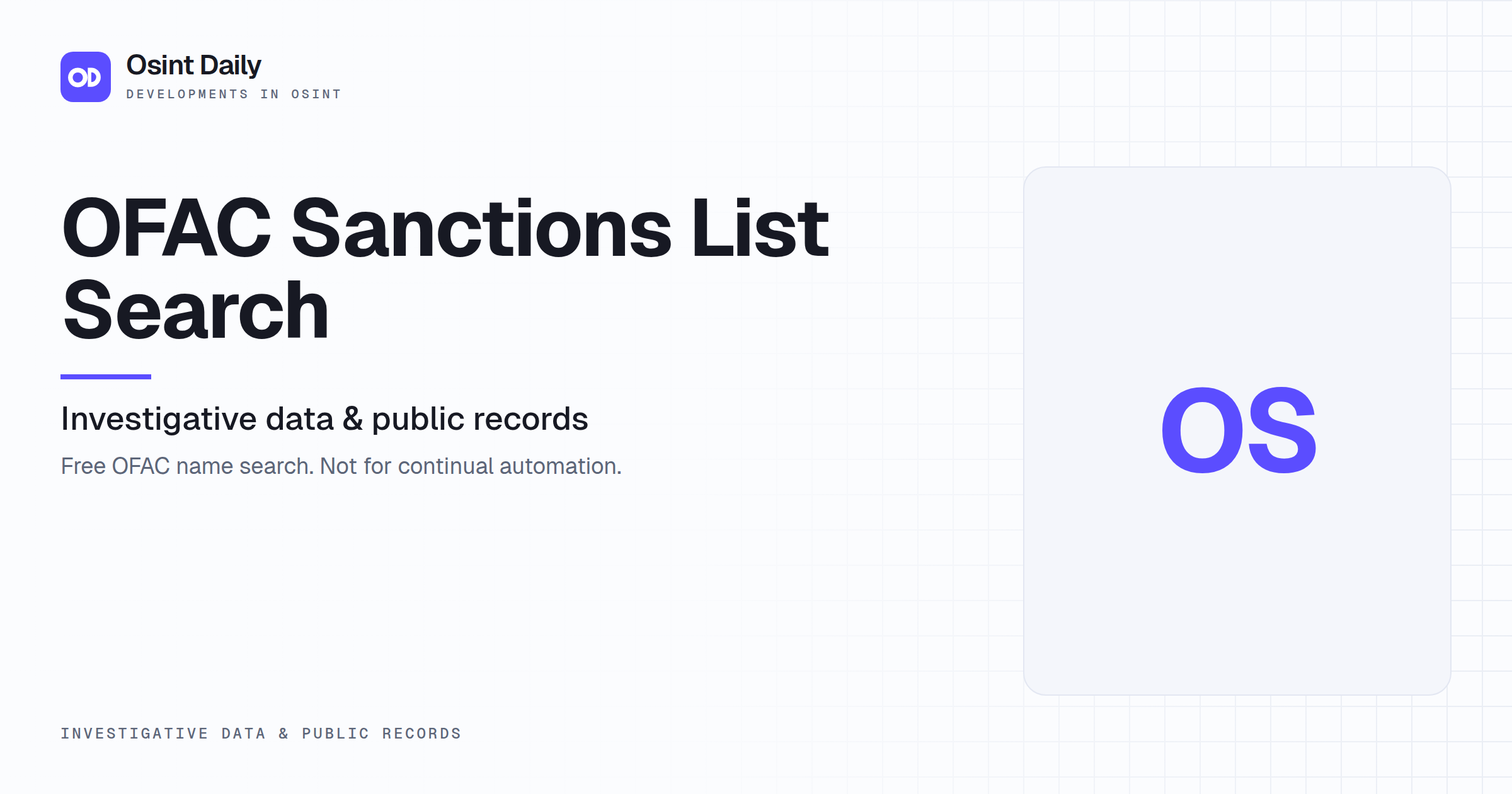 Osint Daily cover for OFAC Sanctions List Search, under Investigative data & public records, published 16 Oct 2026. The right side is a monogram because no capture is filed. Free OFAC name search.