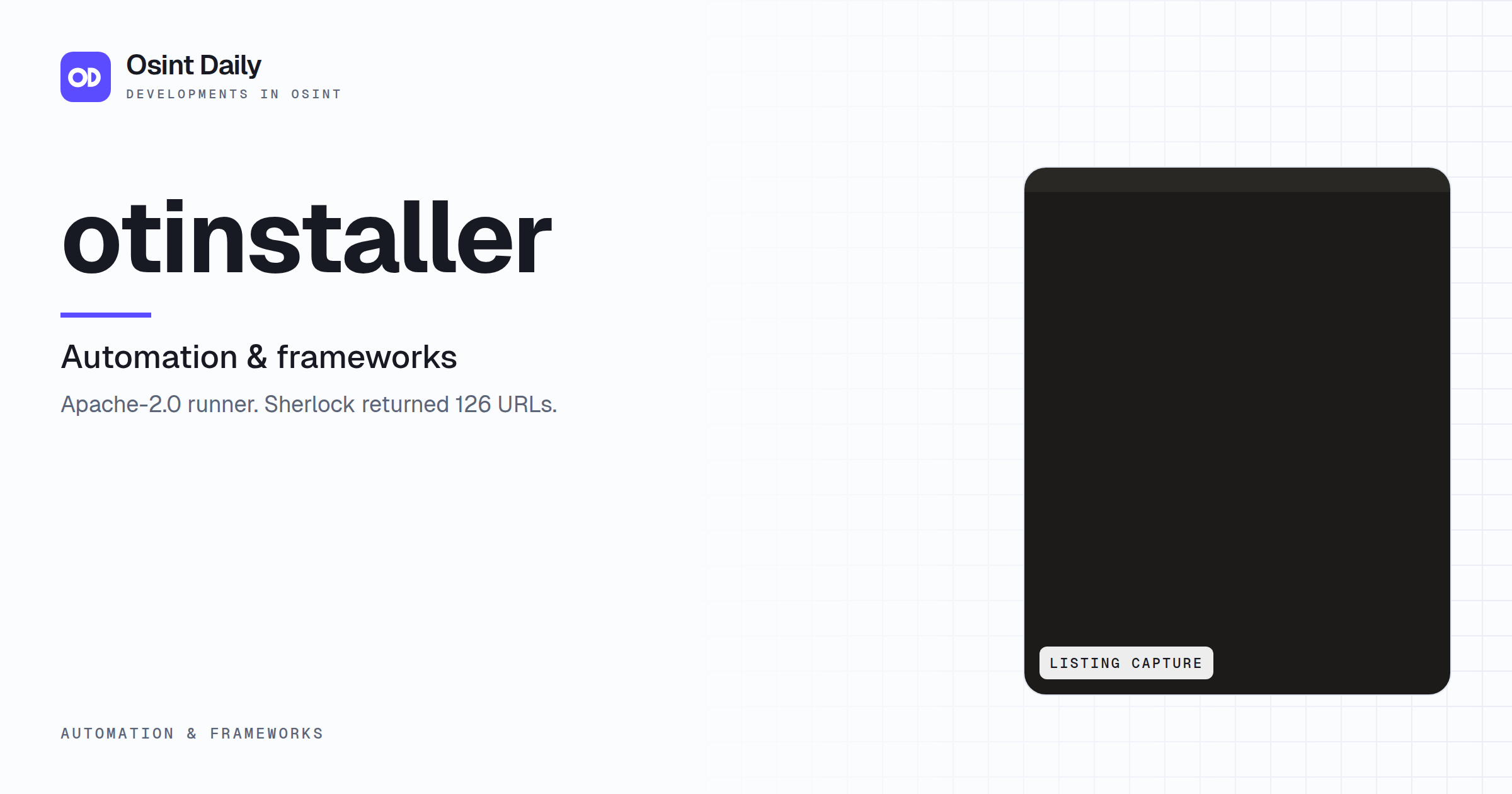 Osint Daily cover for otinstaller, under Automation & frameworks, published 16 Oct 2026. The right side crops the listing capture. Apache-2.0 runner. Sherlock returned 126 URLs.