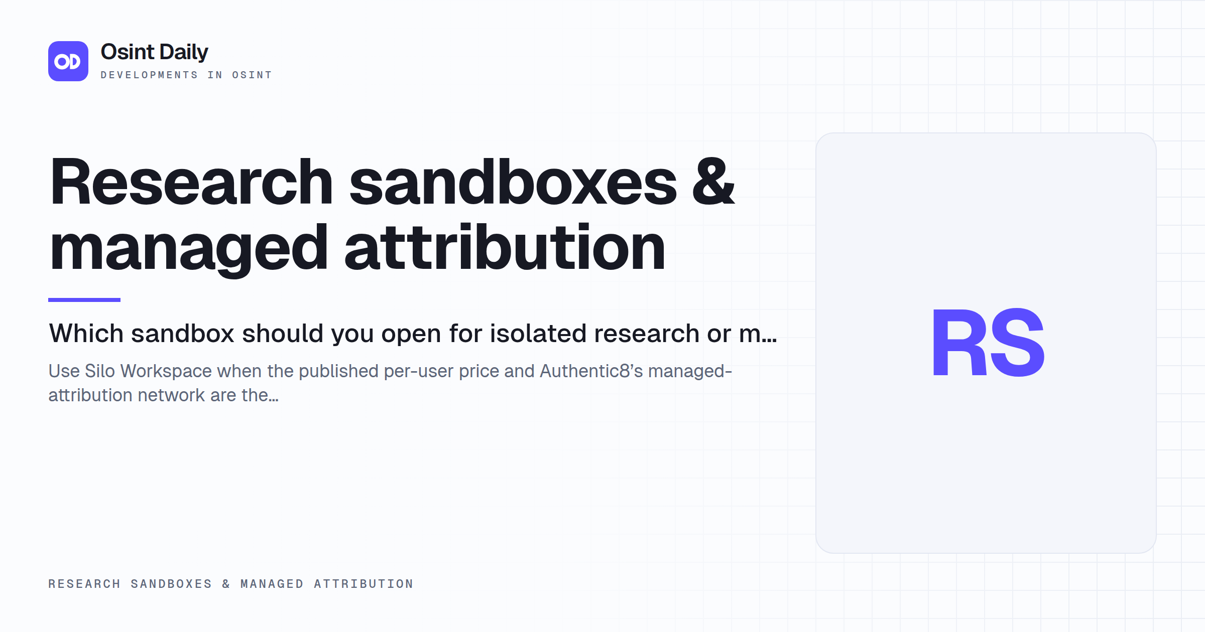 Osint Daily cover for Research sandboxes & managed attribution, under Research sandboxes & managed attribution, published 16 Oct 2026. Use Silo Workspace when the published per-user price and.