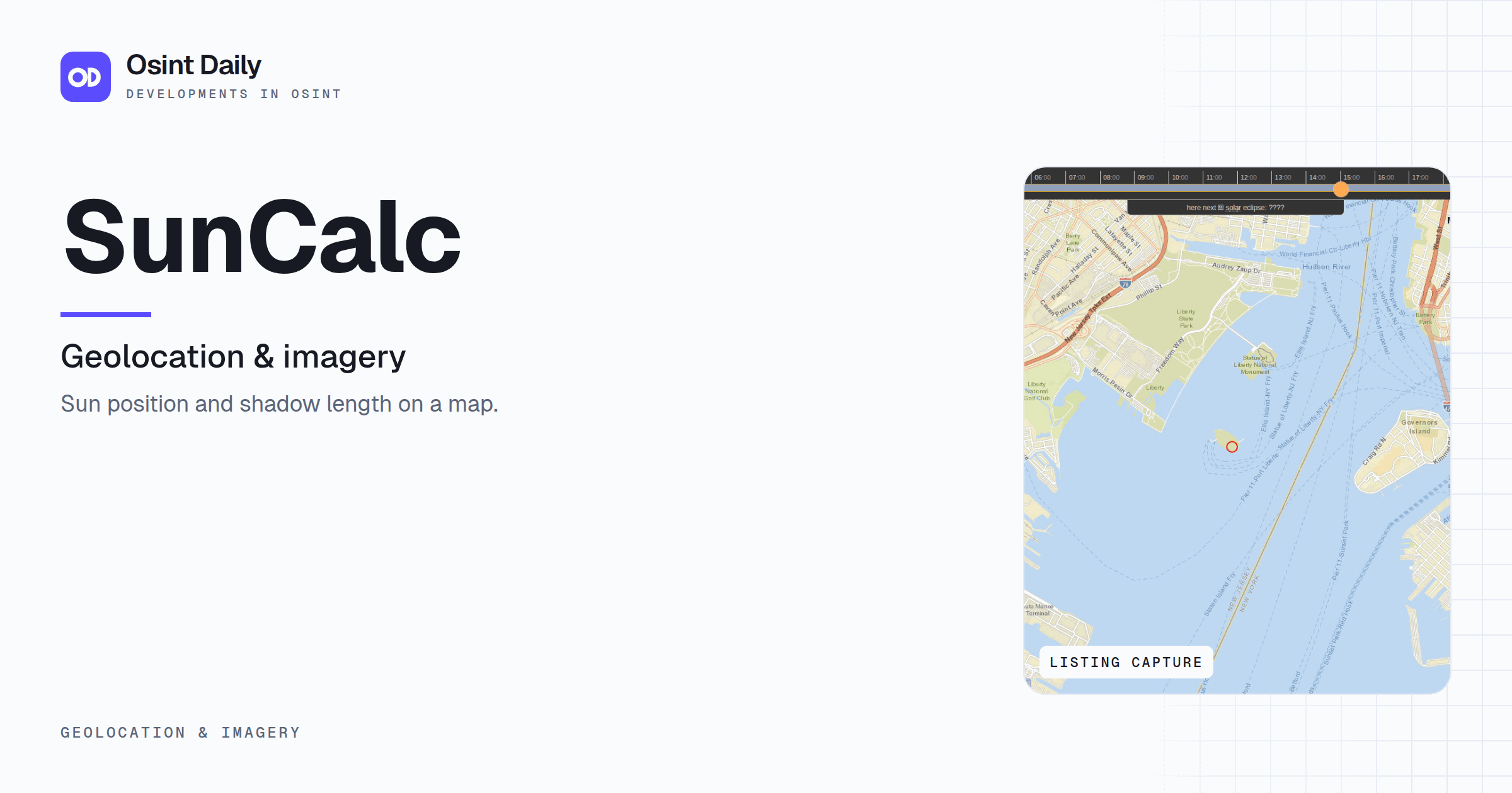 Osint Daily cover for SunCalc, under Geolocation & imagery, published 24 Oct 2026. The right side crops the listing capture. Sun position and shadow length on a map.