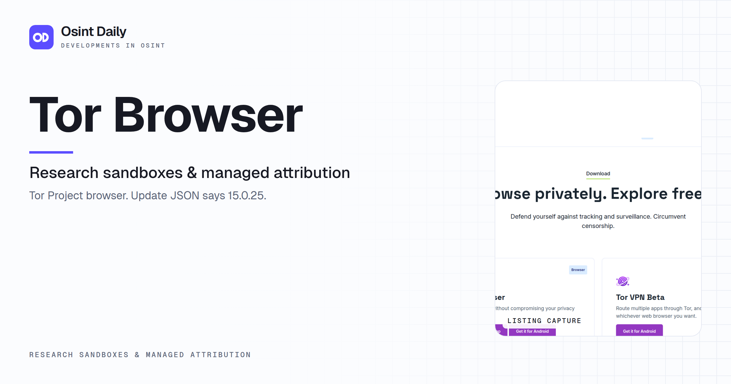 Osint Daily cover for Tor Browser, under Research sandboxes & managed attribution, published 16 Oct 2026. The right side crops the listing capture. Tor Project browser. Update JSON says 15.0.25.