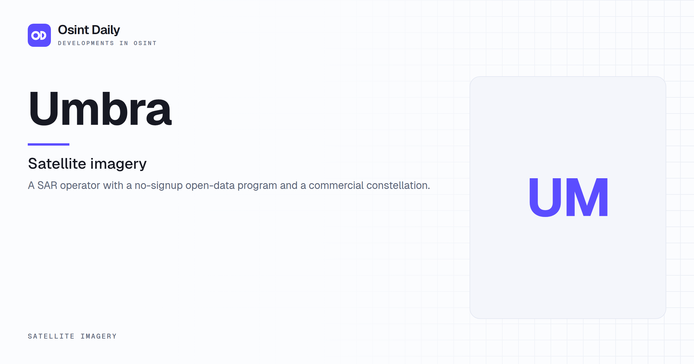 Osint Daily cover for Umbra, under Satellite imagery, published 16 Oct 2026. The right side is a monogram because no capture is filed. A SAR operator with a no-signup open-data program and a.